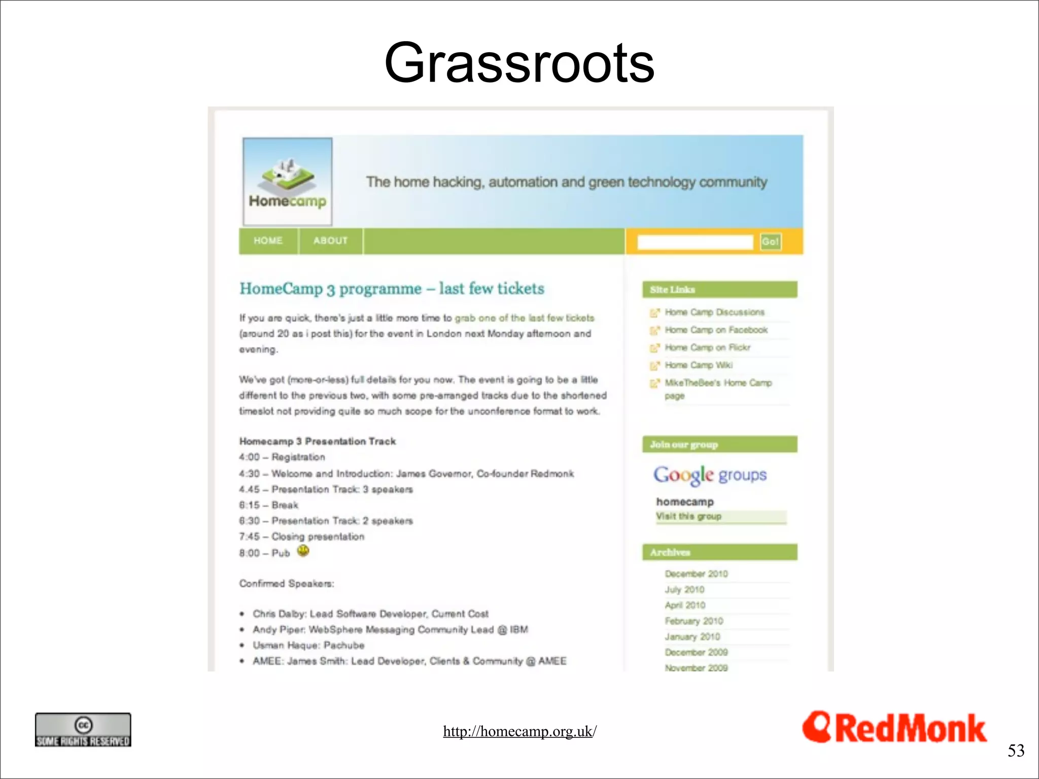 Grassroots




  http://homecamp.org.uk/
                            53
 