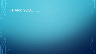 THANK YOU………
 
