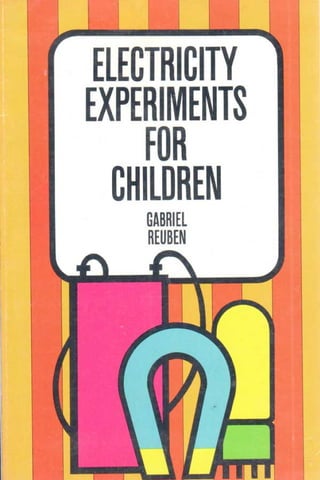 Electricity experiments for children   gabriel reuben-librosvirtual