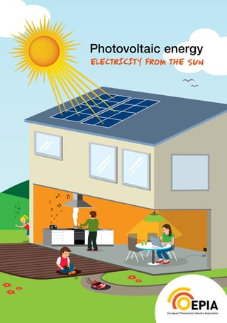 Photovoltaic energy
electricity from the sun
 
