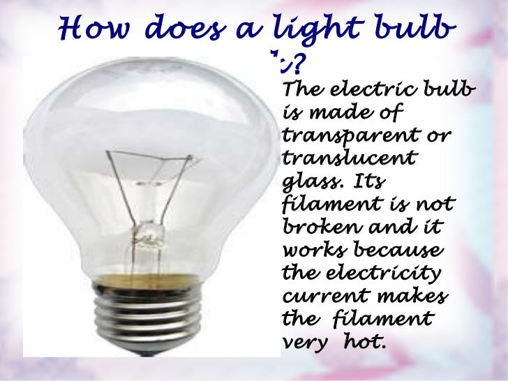 electricity know it all how the light bulb works