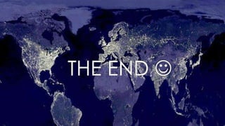 THE END 
 