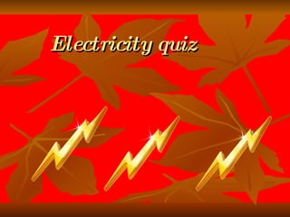 Electricity quiz 
