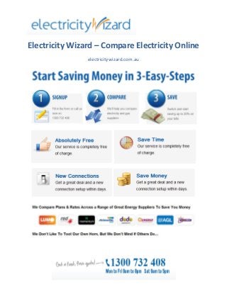 Electricity Wizard – Compare Electricity Online
                electricitywizard.com.au
 