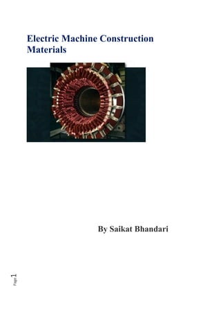 Page1
Electric Machine Construction
Materials
By Saikat Bhandari
 