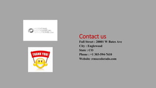 Contact us
Full Street : 20001 W Bates Ave
City : Englewood
State : CO
Phone : +1 303-594-7610
Website :rmsccolorado.com
 