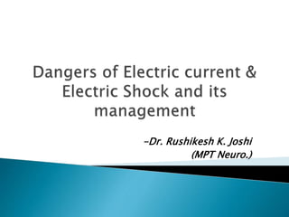 -Dr. Rushikesh K. Joshi
(MPT Neuro.)
 