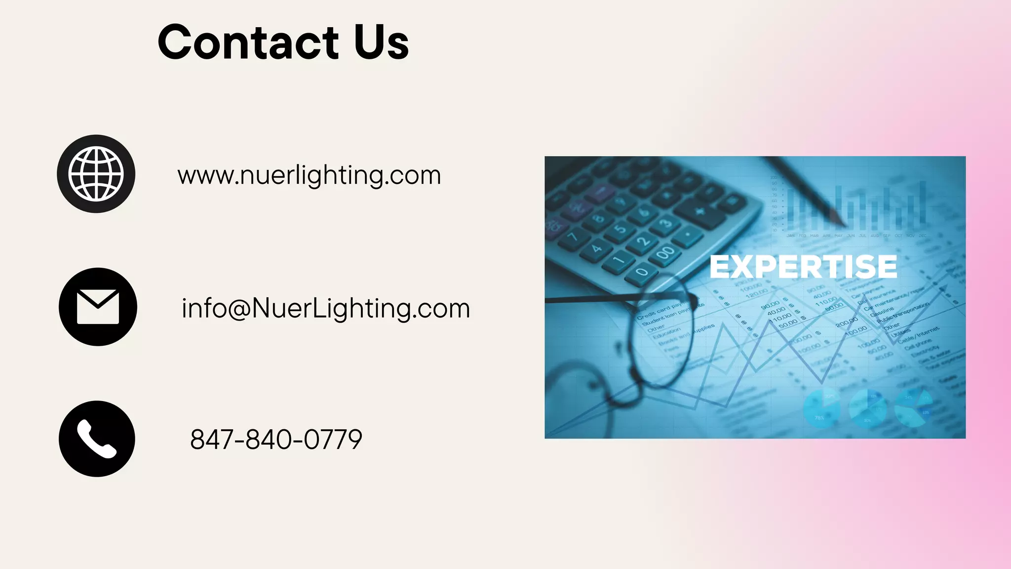 Contact Us
www.nuerlighting.com
info@NuerLighting.com
847-840-0779
 