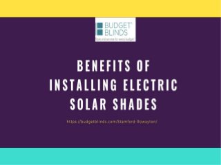 Various benefits of installing Electric Solar Shades
