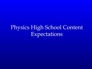 Physics High School Content Expectations