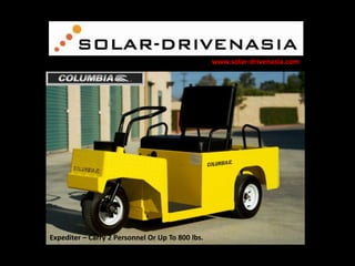 www.solar-drivenasia.com

Expediter – Carry 2 Personnel Or Up To 800 lbs.

 