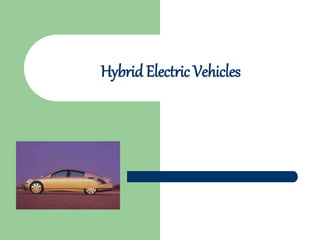 Hybrid Electric Vehicles
 