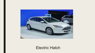 Electric Hatch
 
