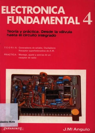 ELECTRÓNICA FUNDAMENTAL  4 Desde la válvula de vacío hasta el circuito integrado