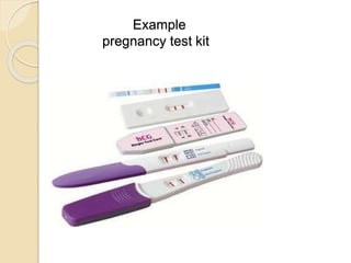 Example
pregnancy test kit
 
