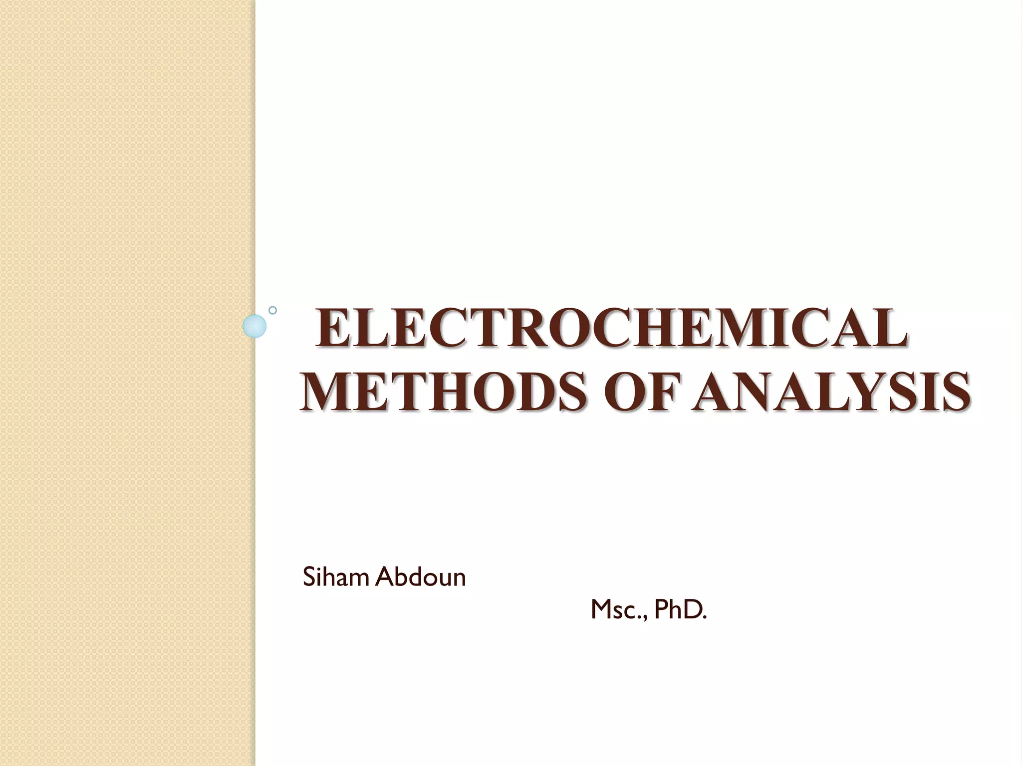 Electrochemical method of analysis PPT