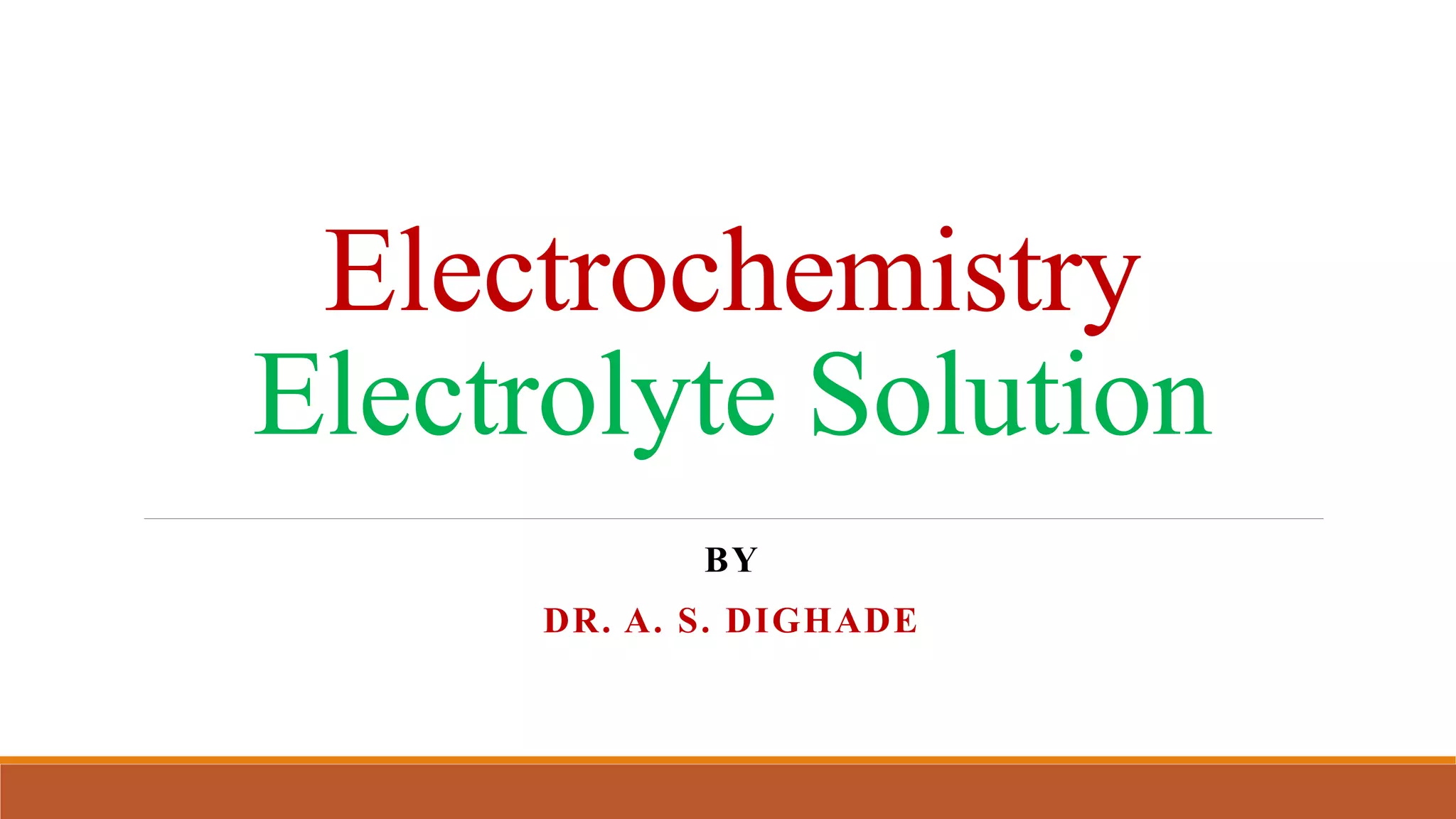 Electrochemistry Electrolyte Solution pptx electrochemistry-electrolyte-solution-pptx