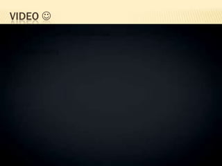 VIDEO 
 