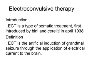Electroconvulsive therapy.ppt in mental health nursing | PPT