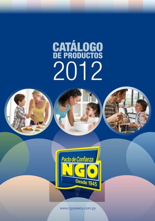 www.ngosaeca.com.py
2012
CATÁLOGO
DE PRODUCTOS
 