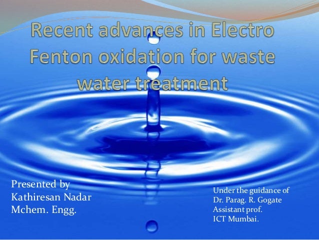 introduction and advancement Electro fenton processes for waste water…