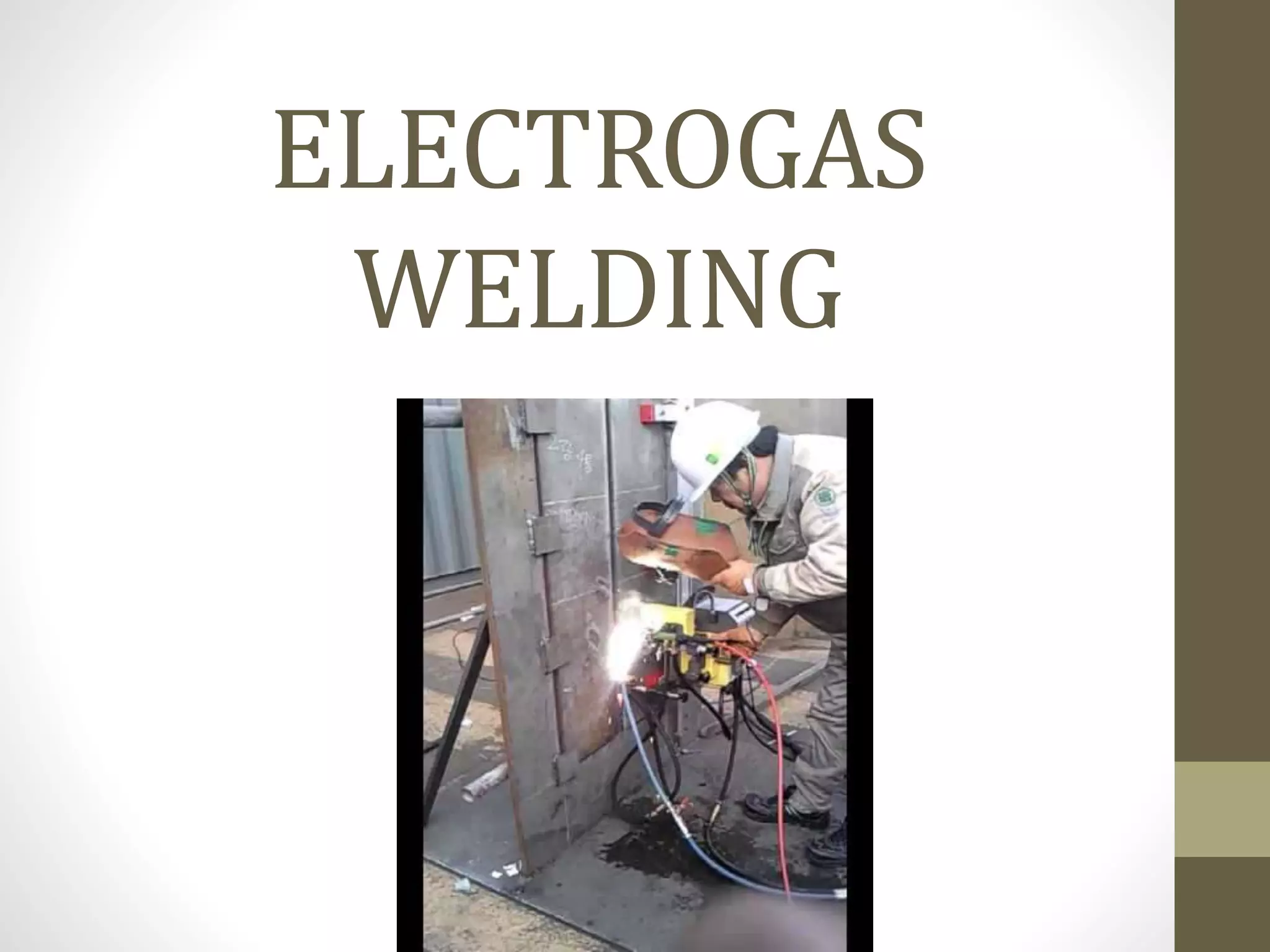 Electro gas welding PPT