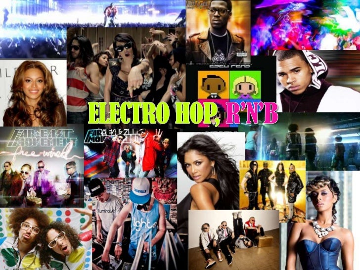 Electro hop, r’n’b