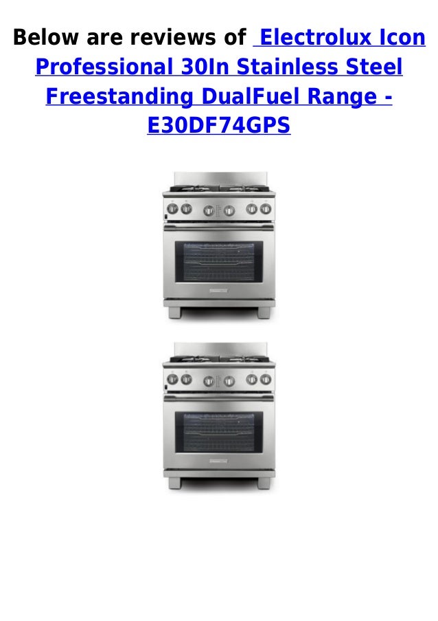 Electrolux icon professional 30 in stainless steel freestanding dualfuel range e30df74gps best price