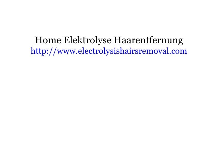 Elektrolyse Haarentfernung Elektrolyse Haarentfernung