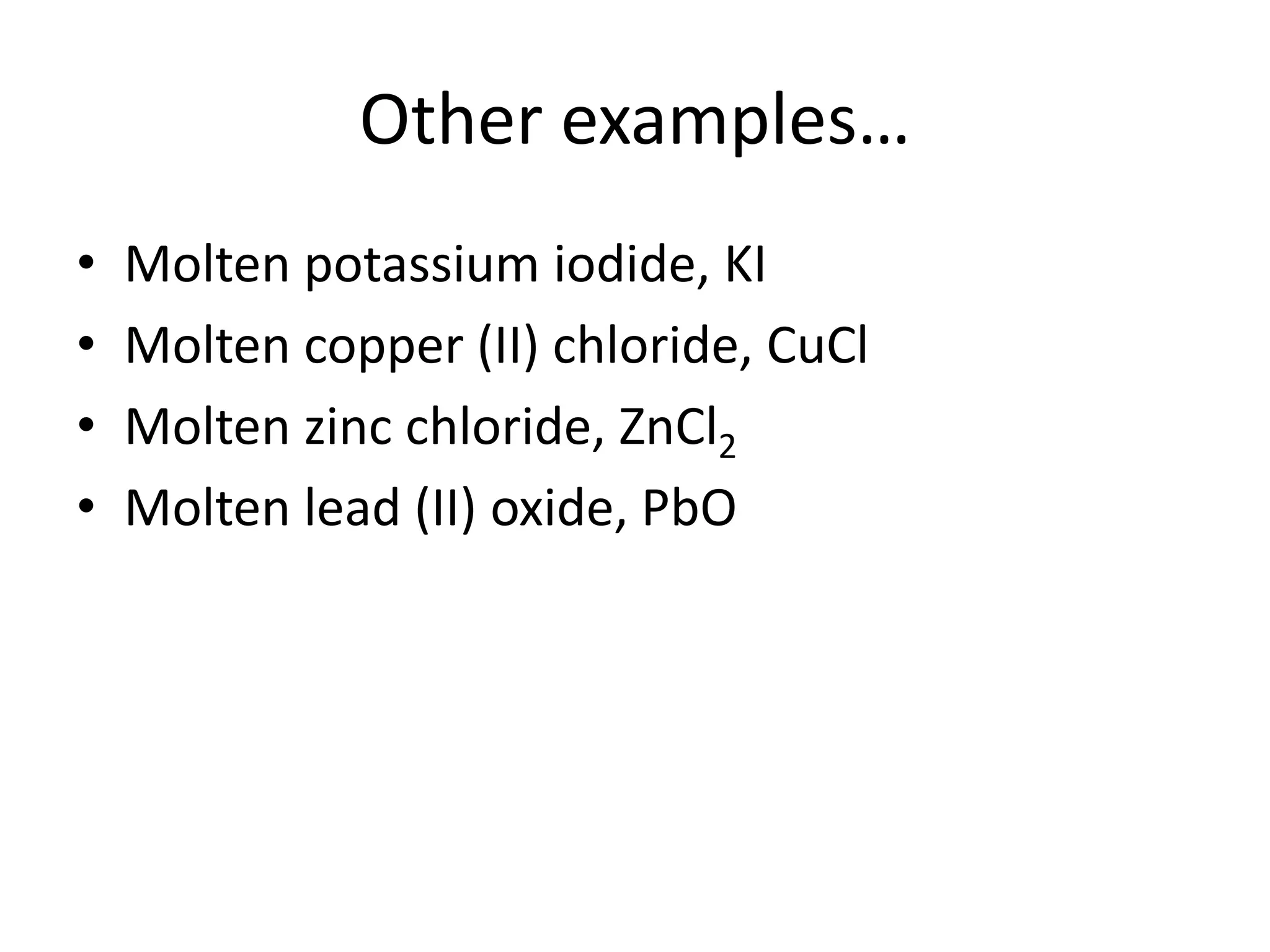 Electrolysis part 2:  molten compound