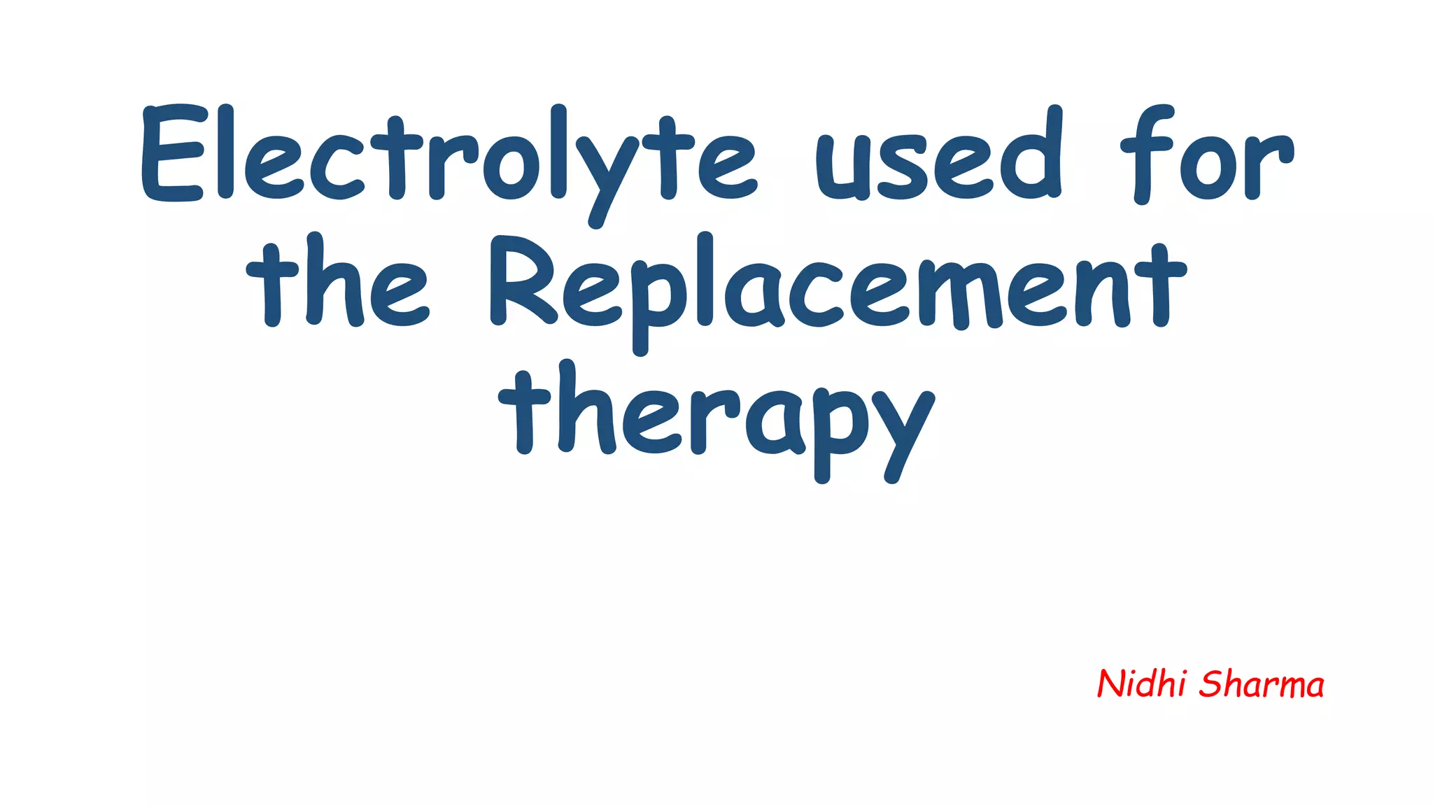 Electrolyte replacement therapy PPT