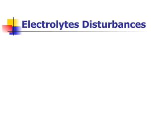 Electrolytes Disturbances 