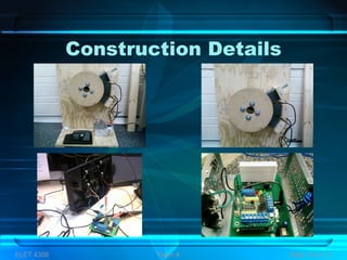 Construction Details
ELET 4308 Team 4 Slide 10 of 13
 