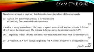 EXAM STYLE QUIZ
 