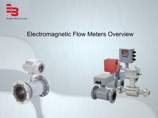 Electromagnetic Flow Meters Overview 
 
