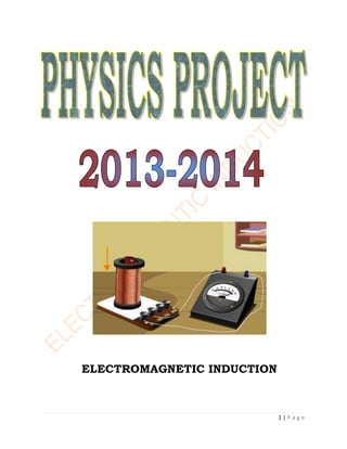 ELECTROMAGNETIC INDUCTION

1|Page

 