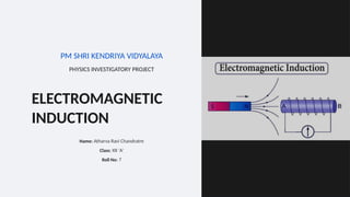 Electromagnetic_Induction_Physics_Investigatory_Project.pptx