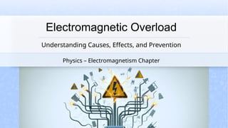 Electromagnetic Overload School project.pptx