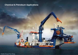 Charlie Chong/ Fion Zhang
Chemical & Petroleum Applications
 
