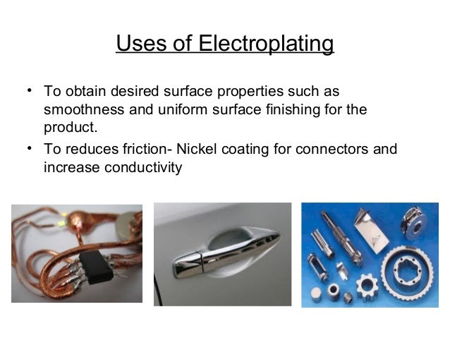 various uses of electroplating