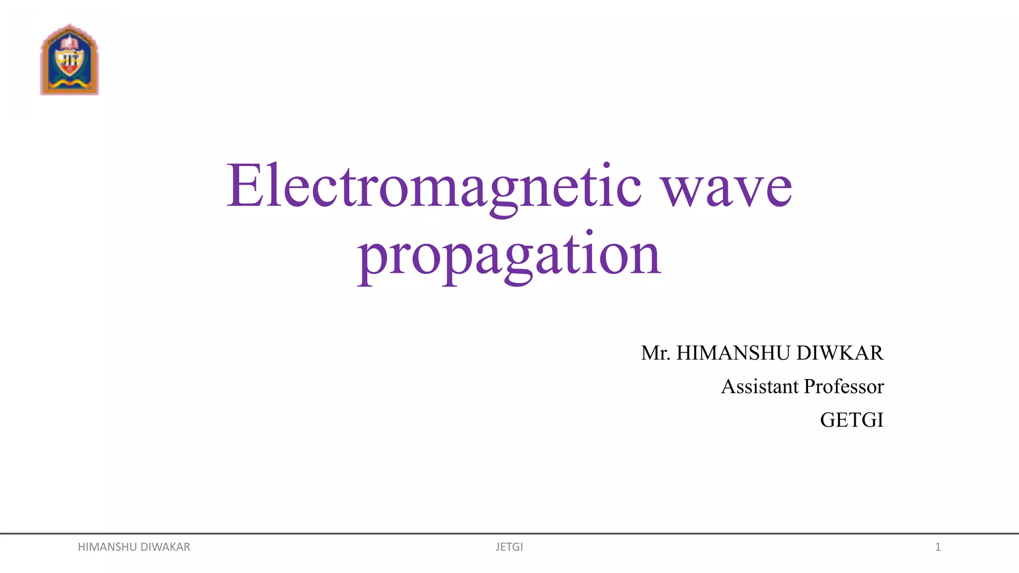 Electromagnetic wave propagation 4th 2 | PPT