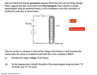 Marks thrown
EASY
Thursday, 4 November 2010
 