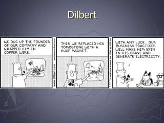 Dilbert
 