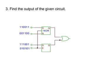 3. Find the output of the given circuit.