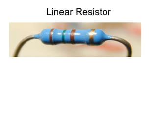 Linear Resistor