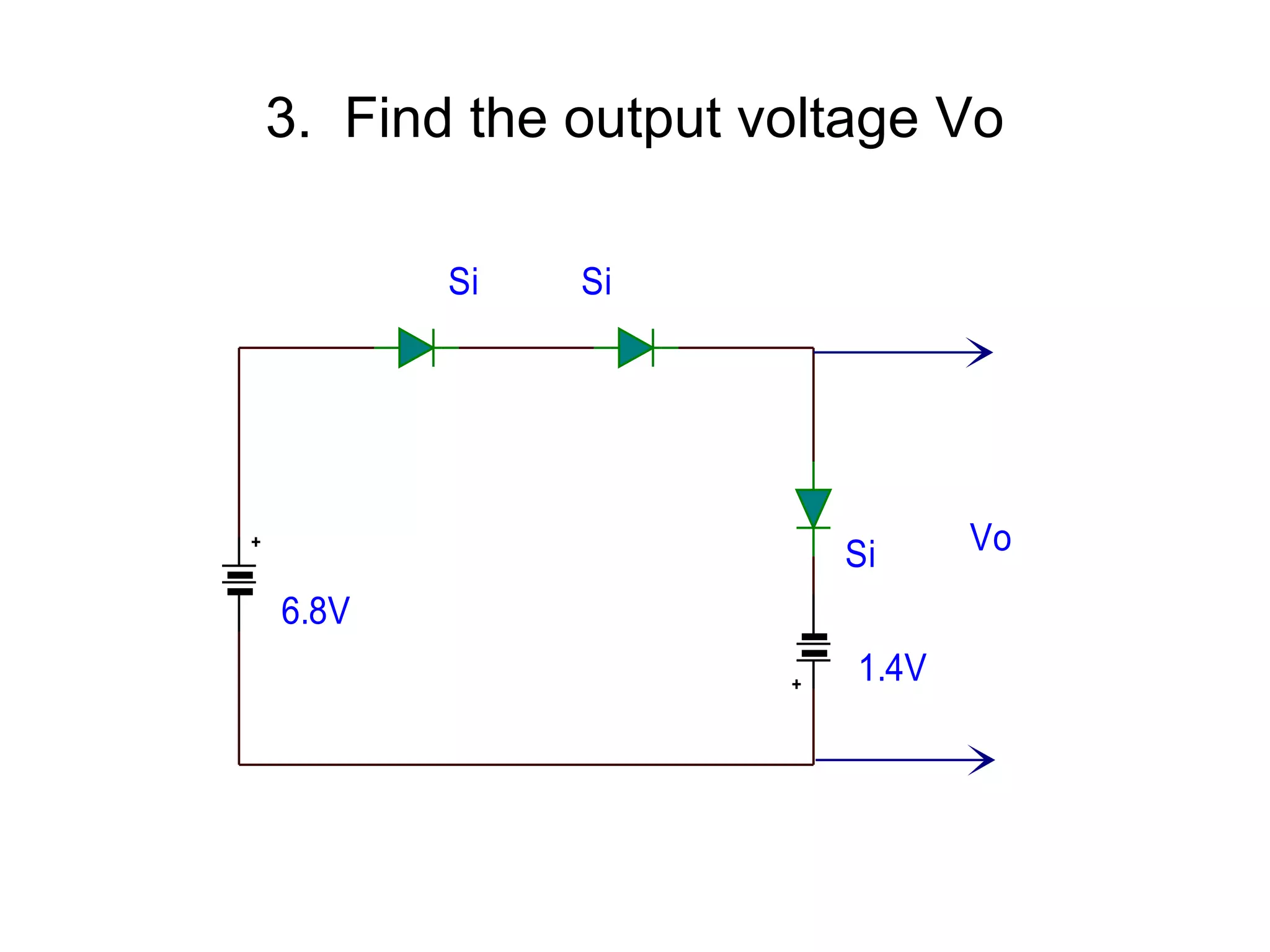 3.  Find the output voltage Vo 