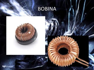 BOBINA
 