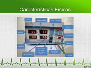 Características Físicas
 