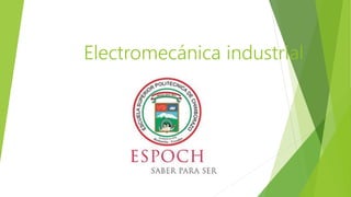 Electromecánica industrial
 