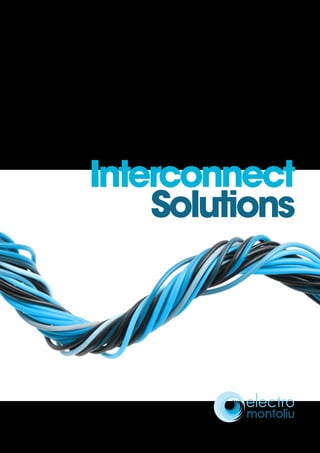 Interconnect
    Solutions
 